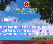 Strategic Challenge: How can we transform Eastern Visayas State University Burauen Campus into an Agricultural Research Innovation Center and Extension Technology provider in the Region?